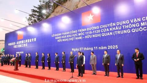 Khánh thành công trình đường chuyên dụng vận chuyển hàng hóa khu vực mốc 1119-1120 cửa khẩu thông minh Hữu Nghị (Việt Nam) - Hữu Nghị Quan (Trung Quốc)